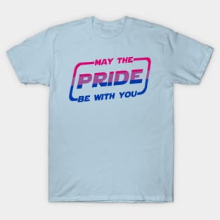 May the Pride Be With You Bisexual Flag T-Shirt